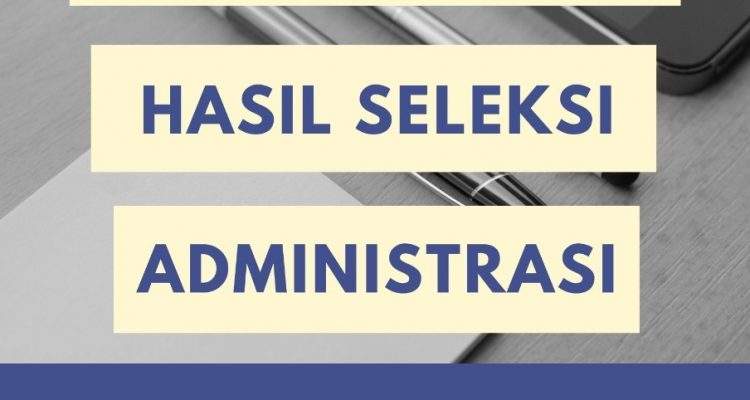 PENGUMUMAN HASIL SELEKSI ADMINISTRASI PENGISIAN JABATAN PIMPINAN TINGGI PRATAMA SEKRETARIS DAERAH SECARA TERBUKA DI LINGKUNGAN PEMERINTAH KAB TAPANULI SELATAN